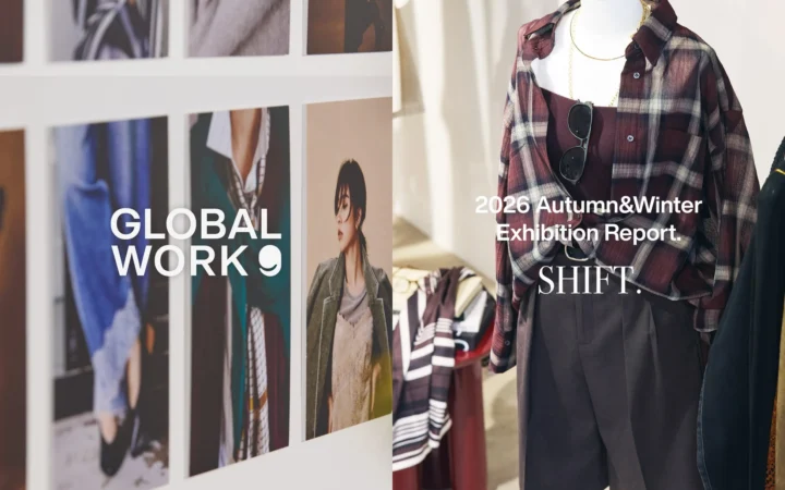 GLOBAL WORKが2026年秋冬展示会「SHIFT.」で新たなベーシックを提案し、WEBレポート公開