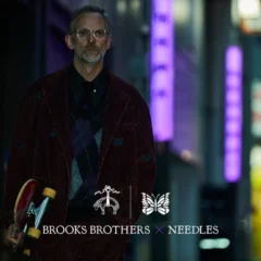 Brooks BrothersとNEEDLESが初のコラボレーションコレクションを発表、伝統と独創性が融合