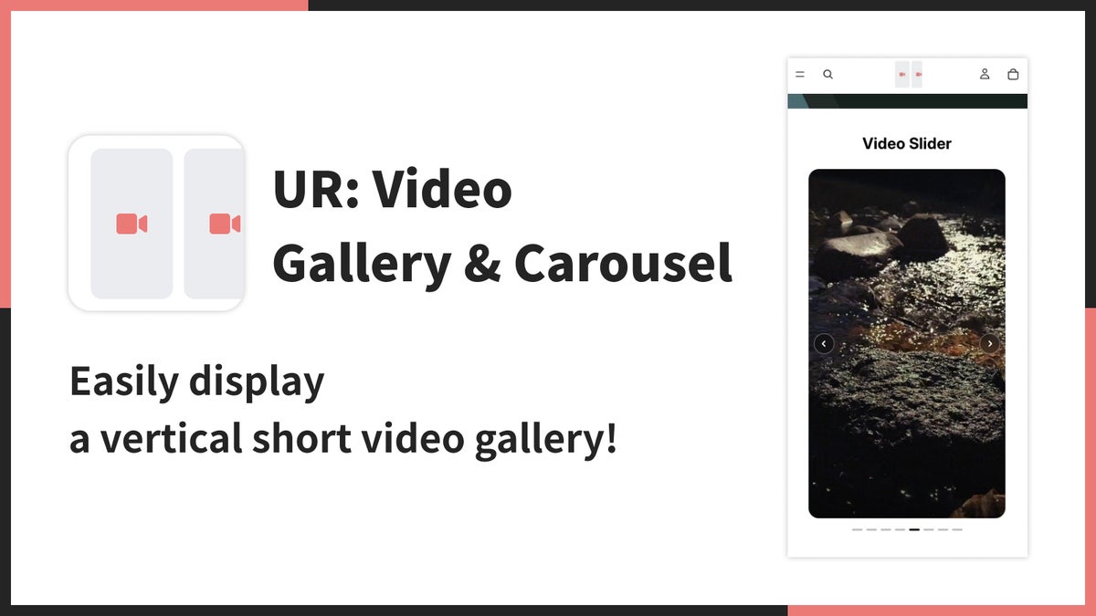 【海外向け】EC アプリ「UR: Video Gallery & Carousel」を株式会社 UnReact がリリース